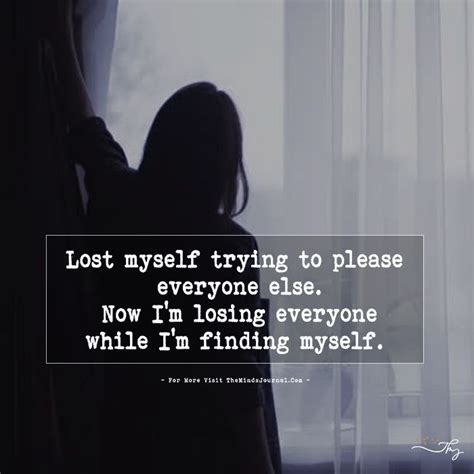 lost myself trying to please everyone else themindsjournal
