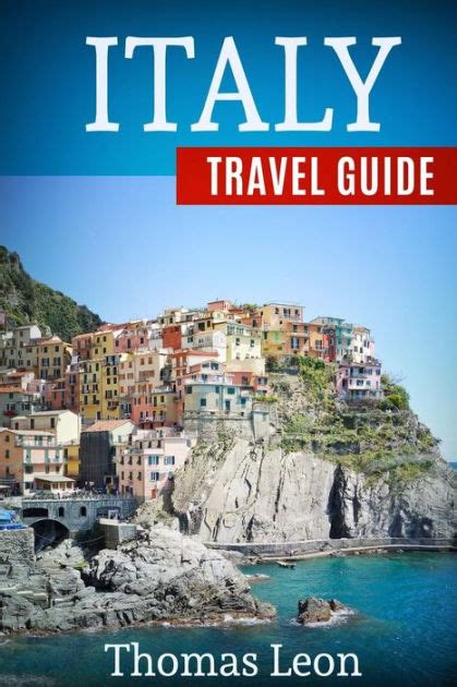 Italy Travel Guide The Real Travel Guide With Stunning Pictures From