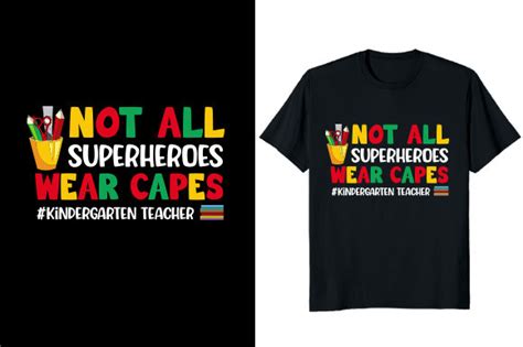 Not All Superheroes Wear Capes Teacher Graphic By At Merch Tees