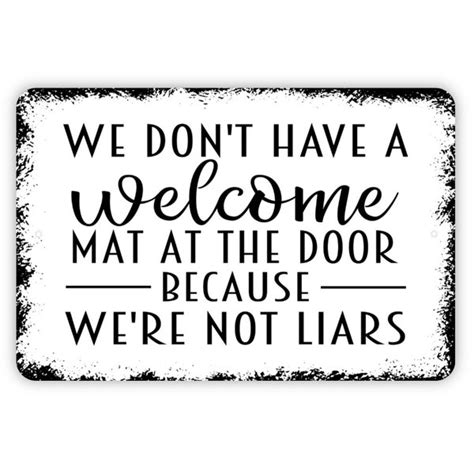 We Dont Have A Welcome Mat Sign Etsy