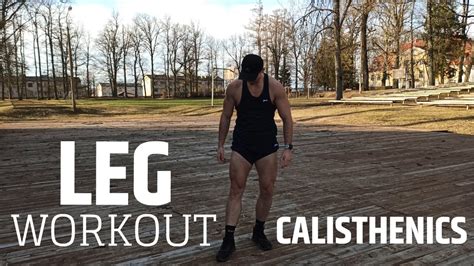 Calisthenics Leg Workout Youtube