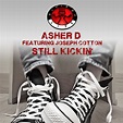 Still Kickin' - Kick-A-Pella - song and lyrics by Asher D, Joseph ...