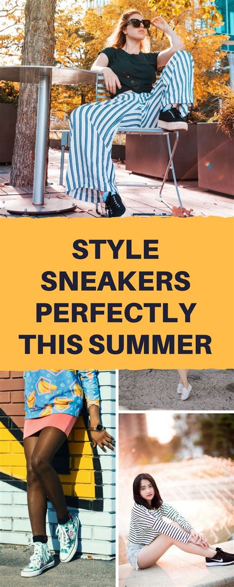How To Style Sneakers Perfectly This Summer Style Summer Summer Outfits