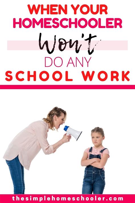 When Your Homeschooler Refuses To Do Any Work Exactly What To Do
