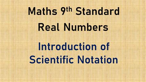 9th Std Maths Real Numbers Scientific Notation Introduction Youtube