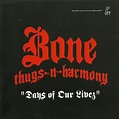 Days Of Our Livez : Bone Thugs-N-Harmony : Free Download, Borrow, and ...