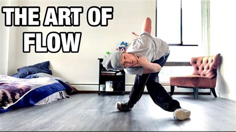 Bboy Flow Tutorial The Art Of Flow How To Have Flow While Breaking