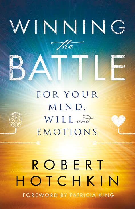 Winning The Battle For Your Mind Will And Emotions Baker Publishing