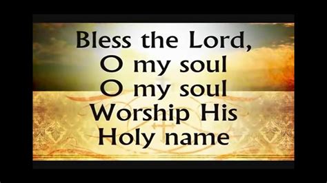 Bless The Lord Oh My Soulsong God Song 10000 Reasons Youtube