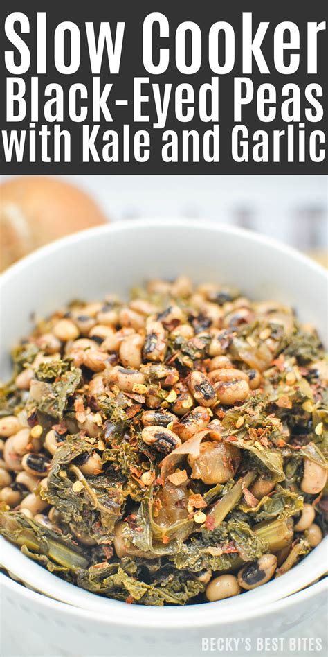 Slow Cooker Black Eyed Peas With Kale And Garlic Beckys