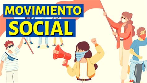 Cu Les Son Ejemplos De Movimientos Sociales Es General