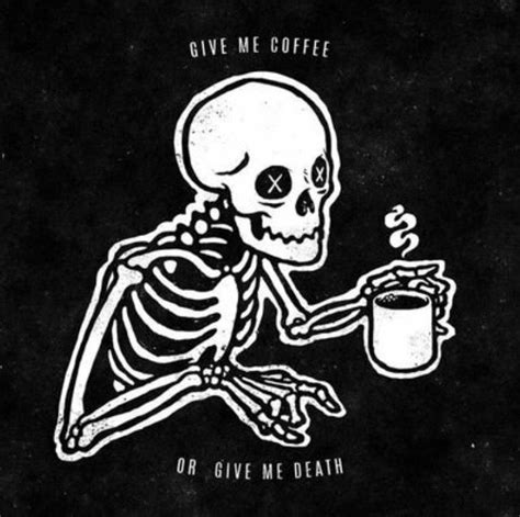 Pin By Tj Gardungle On Café Life Skeleton Art Skull Art Art