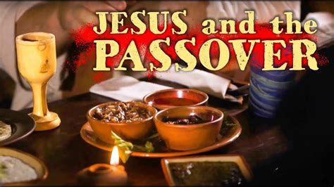 Jesus Last Passover Meal Youtube