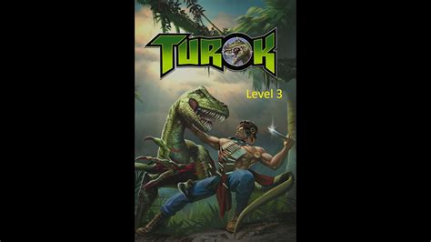 Let S Play Turok Dinosaur Hunter Level 3 YouTube