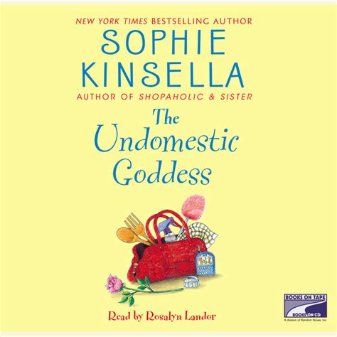 The Undomestic Goddess By Sophie Kinsella Penguin Random House Audio