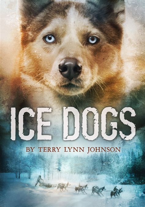 Ice Dogs Terry Lynn Johnson The Walleye