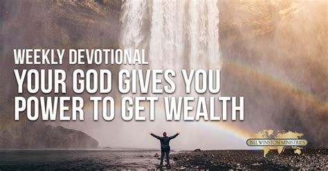 Your God Gives You Power to Get Wealth