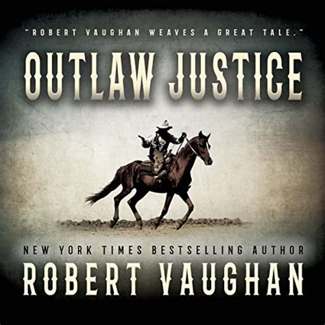 Outlaw Justice By Robert Vaughan Audiobook
