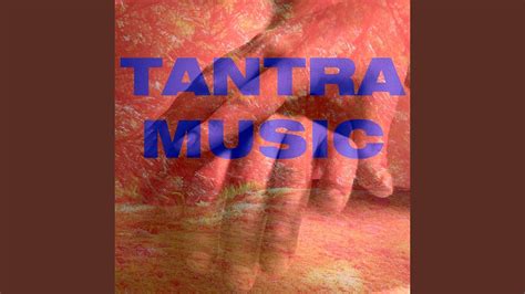 Tantra Music Spiritual Sex Youtube