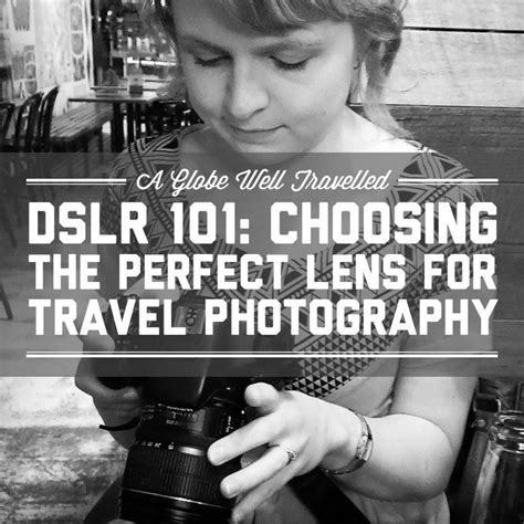 A Woman Holding A Camera With The Words Dslr 101 Choosing The Perfect