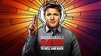 Gordon Ramsay's 24 Hours to Hell & Back (TV Series 2018 - Now)
