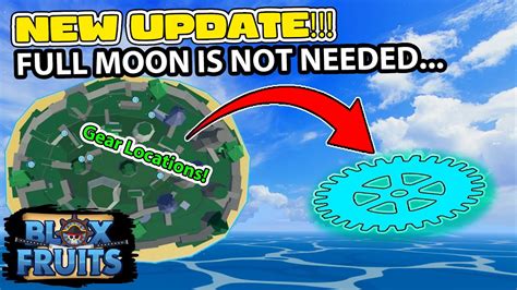 Update Blue Gear Mirage Island No Longer Requires A Full Moon Blox