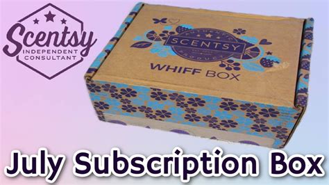 July 2023 Scentsy Whiff Box Subscription Youtube