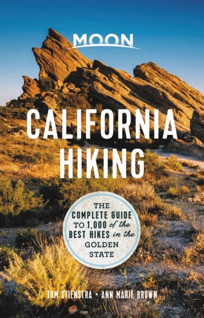Moon California Hiking By Tom Stienstra Moon Travel Guides