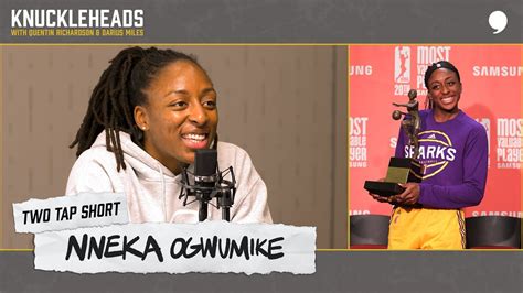 Two Tap Short Nneka Ogwumike Joins Q D On Knuckleheads The Players