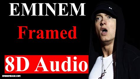 Framed 8d Audio Eminem Revival Youtube