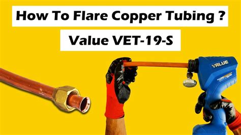 How To Flare Copper Tubing With Value Vet 19 S Youtube