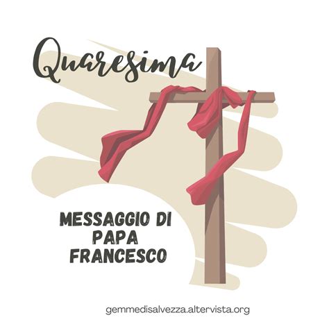 Quaresima Messaggio Di Papa Francesco