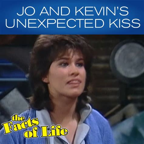 Jo And Kevin Share An Unexpected Kiss The Facts Of Life Peekskill The Facts Of Life