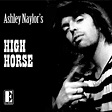 Ashley Naylor - High Horse | Releases | Discogs