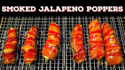Smoked Bacon Wrapped Jalapeño Poppers On A Pellet Grill Smoked