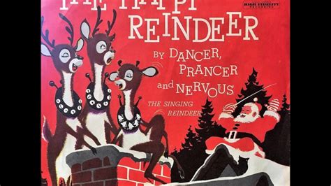the happy reindeer dancer prancer and nervous the singing reindeer 1959 youtube