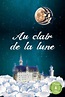 Au Clair de la Lune | Nursery rhymes, Kids songs, Nursery