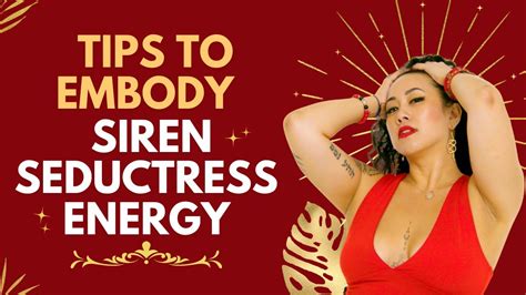 Tips To Embody Siren Seductress Energy Seduction Tips The Art Of Seduction YouTube
