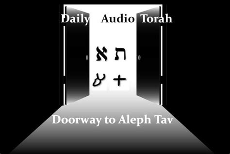 Daily Audio Torah Doorway To The Alef Tav Audio Torah Served Fresh