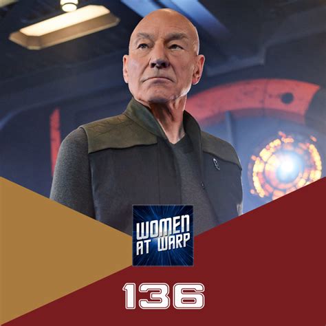 Episode 136 Picard Season 1 Women At Warp