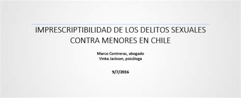 Imprescriptibilidad De Los Delitos Sexuales Contra Menores En Chile
