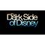 Review The Dark Side Of Disney Documentary  Coaster101