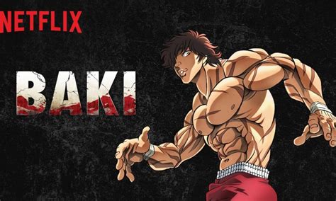 L'anime Baki annonce déjà une prochaine saison sur Netflix