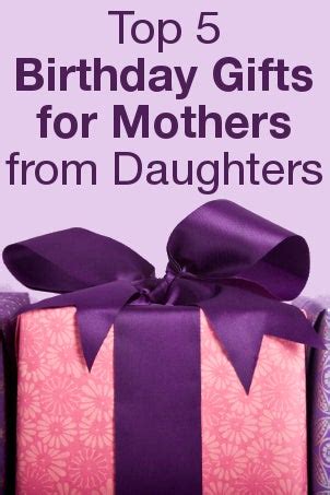 30 awesome gifts for mom that'll get your mother's stamp of approval! Top 5 Birthday Gifts for Mothers from Daughters ...