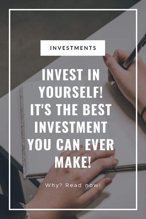 Investment In Yourself Is The Best Investment You Can Ever Make Best