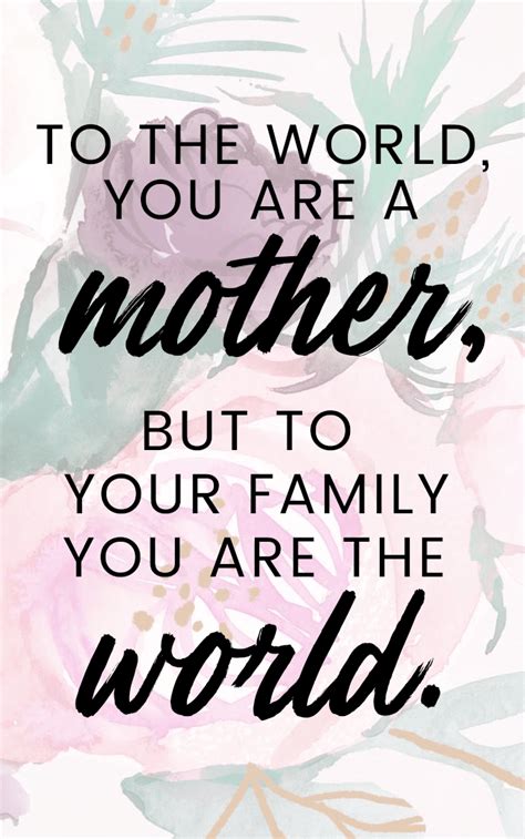 Beautiful Quote About Being A Mom New Mom Quotes Inspirational Quotes