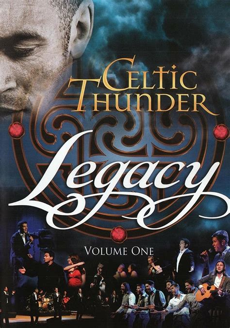 Celtic Thunder Legacy Volume 1 Streaming Online