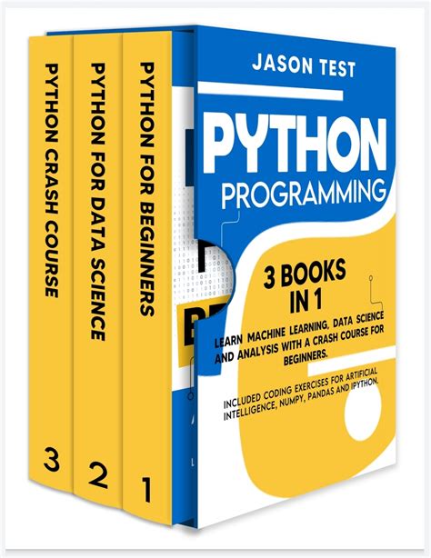 It starts with a hello world program, drives. Python Programming: 3 BOOKS IN 1 Learn machine learning ...