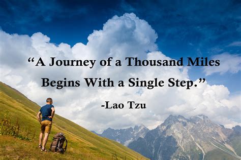 Once you set a destination you should. A Journey of a Thousand Miles Begins With a Single Step