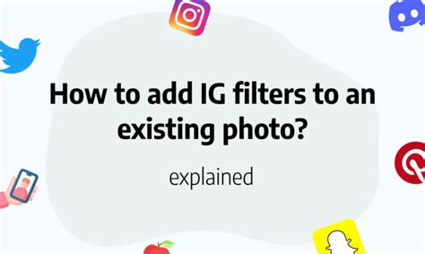 How To Add Instagram Filters To Existing Photos And Videos